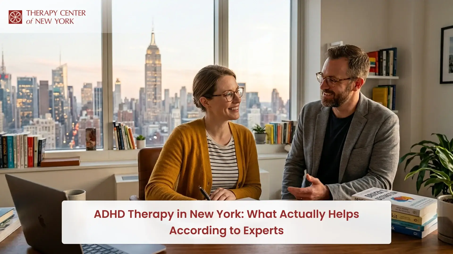ADHD therapy session in New York with therapist and adult patient discussing treatment options at Therapy Center of New York with city skyline view