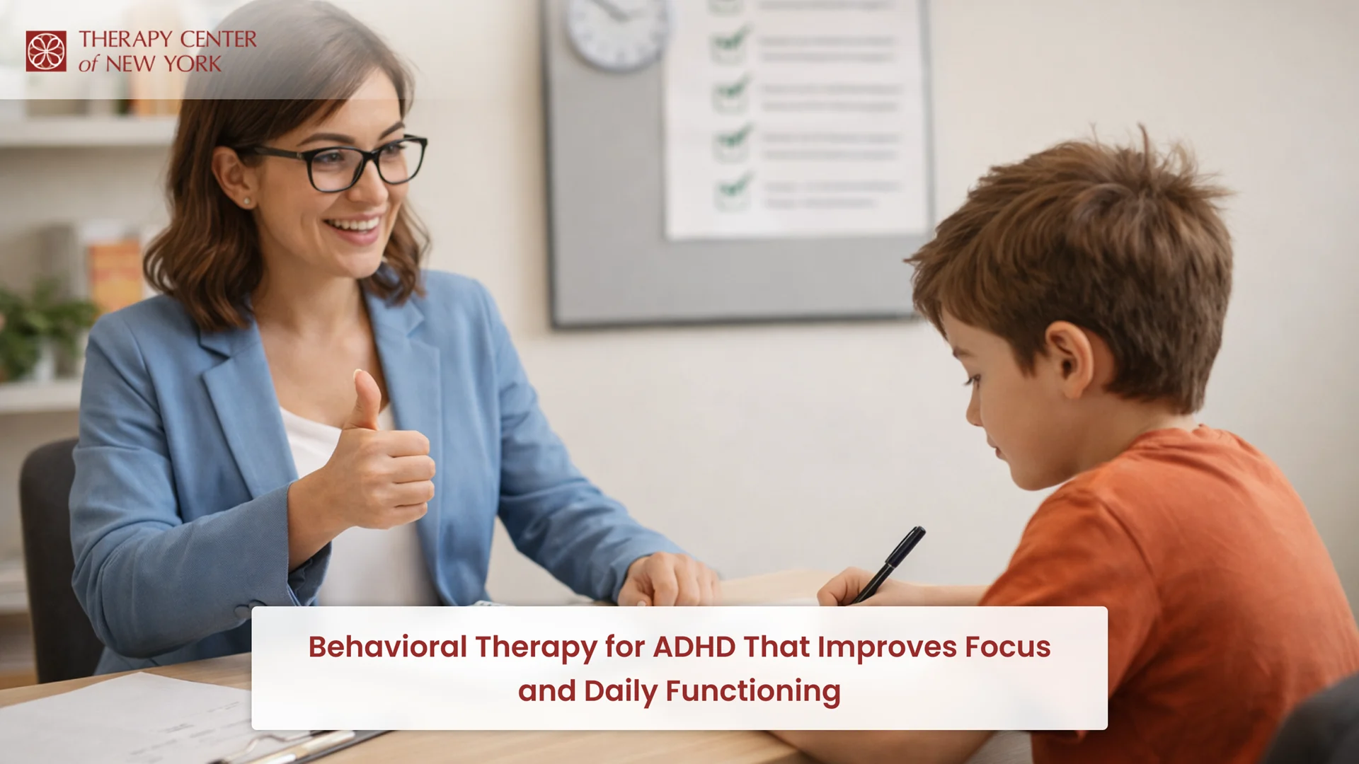 Therapist at Therapy Center of New York encouraging a child during behavioral therapy session for ADHD to improve focus and daily functioning