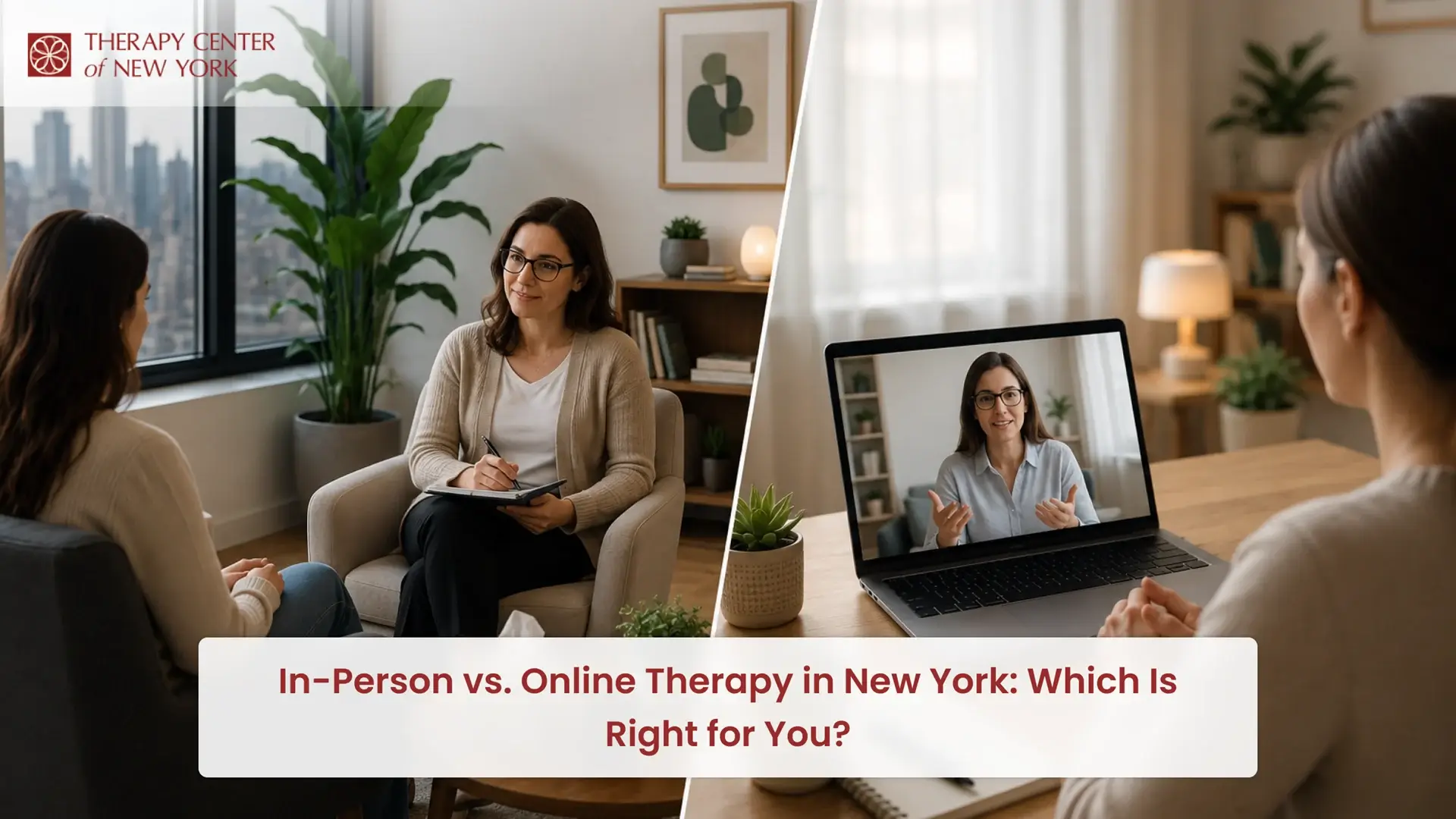 In-Person vs. Online Therapy in New York comparison showing the benefits of each option to help individuals choose the right therapy approach for their mental health needs.