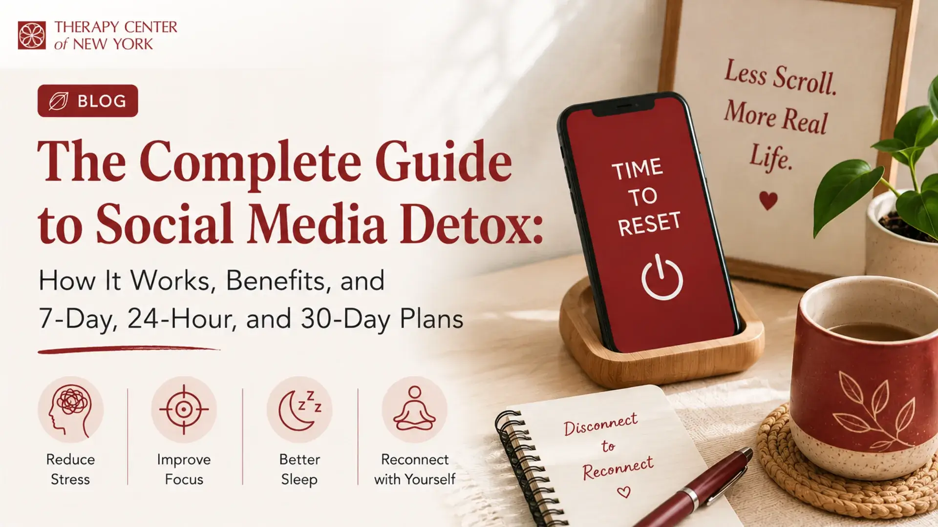 Social media detox guide illustration showing a smartphone with time to reset message, wellness workspace, and benefits like reduced stress, better sleep, improved focus, and reconnecting with yourself